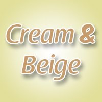 Creams & Beiges
