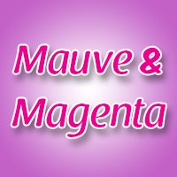 Mauve & Magenta
