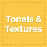 Tonals & Textures